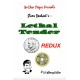 Steve Dusheck No.21 Lethal Tender REDUX